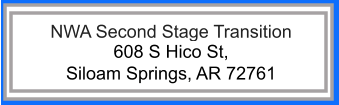 NWA Second Stage Transition 608 S Hico St,  Siloam Springs, AR 72761