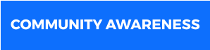 COMMUNITY AWARENESS